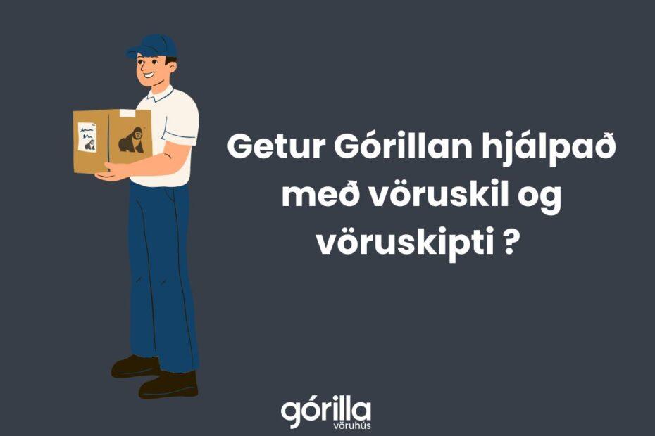 Gorilla Voruhus: voruskil